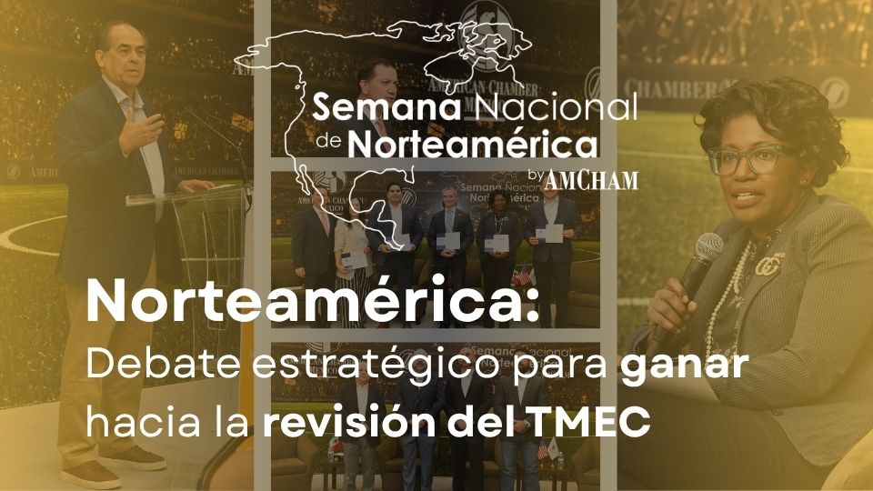 Semana Nacional de Norteamérica | Debate estratégico